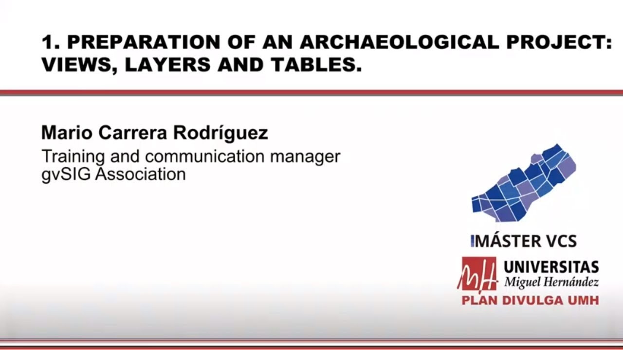 1. Preparation of an archaeological project: Views, layer and tables