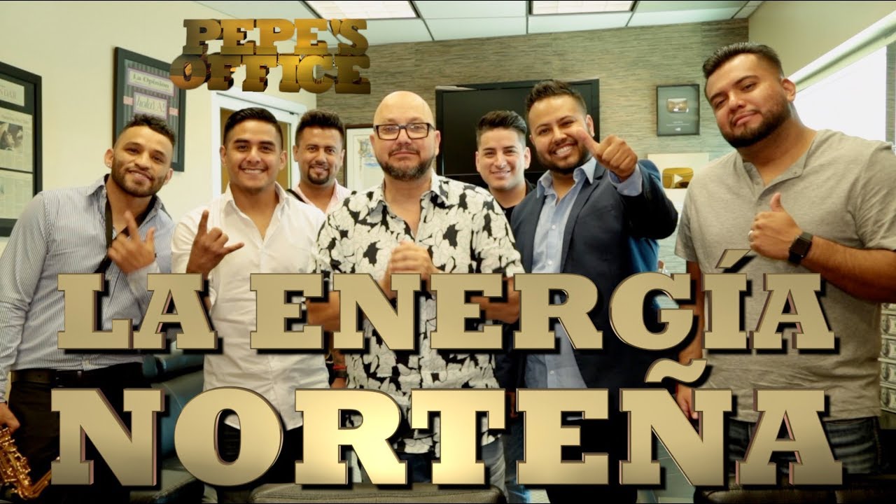 LA ENERGÍA NORTEÑA SON UN REFERENTE DEL NORTEÑO CON SAX - Pepe's Office