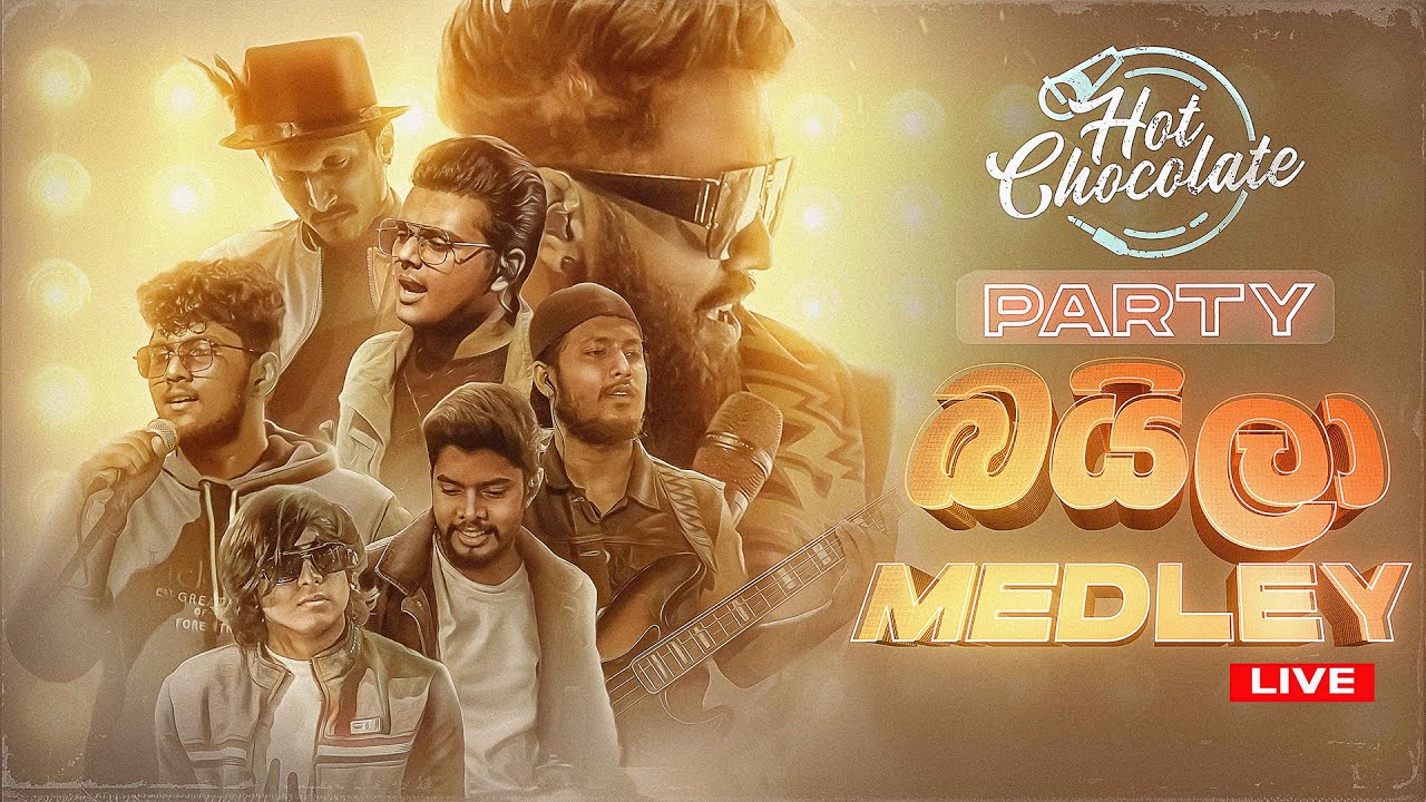 Baila Medley - Hot Chocolate Party | Sinhala Baila Medley