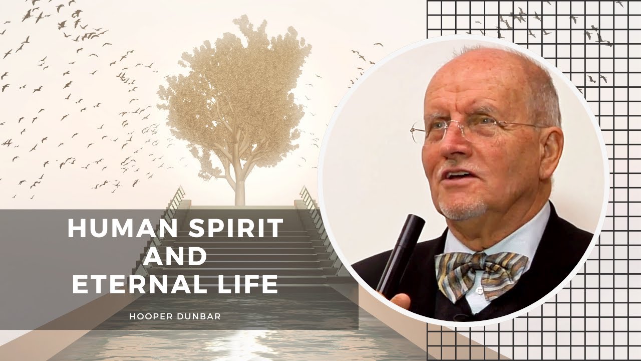 'Human Spirit and Eternal Life' by Hooper Dunbar