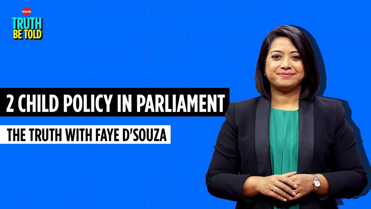 Truth Be Told: 2 Child Policy In Parliament