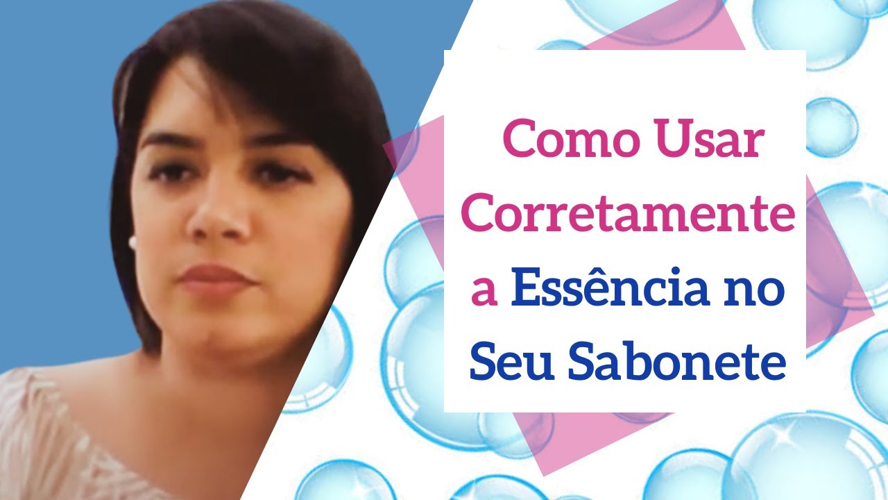 ESSÊNCIAS: O QUE FAZER PARA O CHEIRO DO SABONETE DURAR MAIS E FIXAR MELHOR NA PELA | TAMY DINIZ (IS)