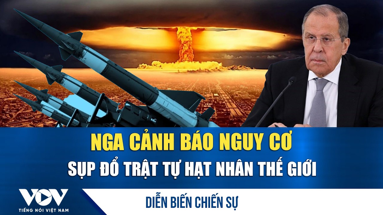 Diễn biến chiến sự Nga - Ukraine ngày 18/3: Nga cảnh báo nguy cơ sụp đổ trật tự hạt nhân thế giới