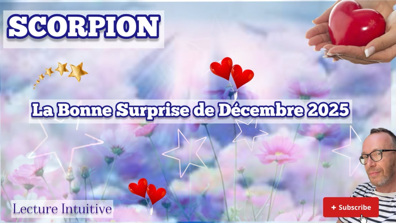 SCORPION - La Bonne Surprise de DÉCEMBRE 2025: Suivez le guide, les choses sont plus simples