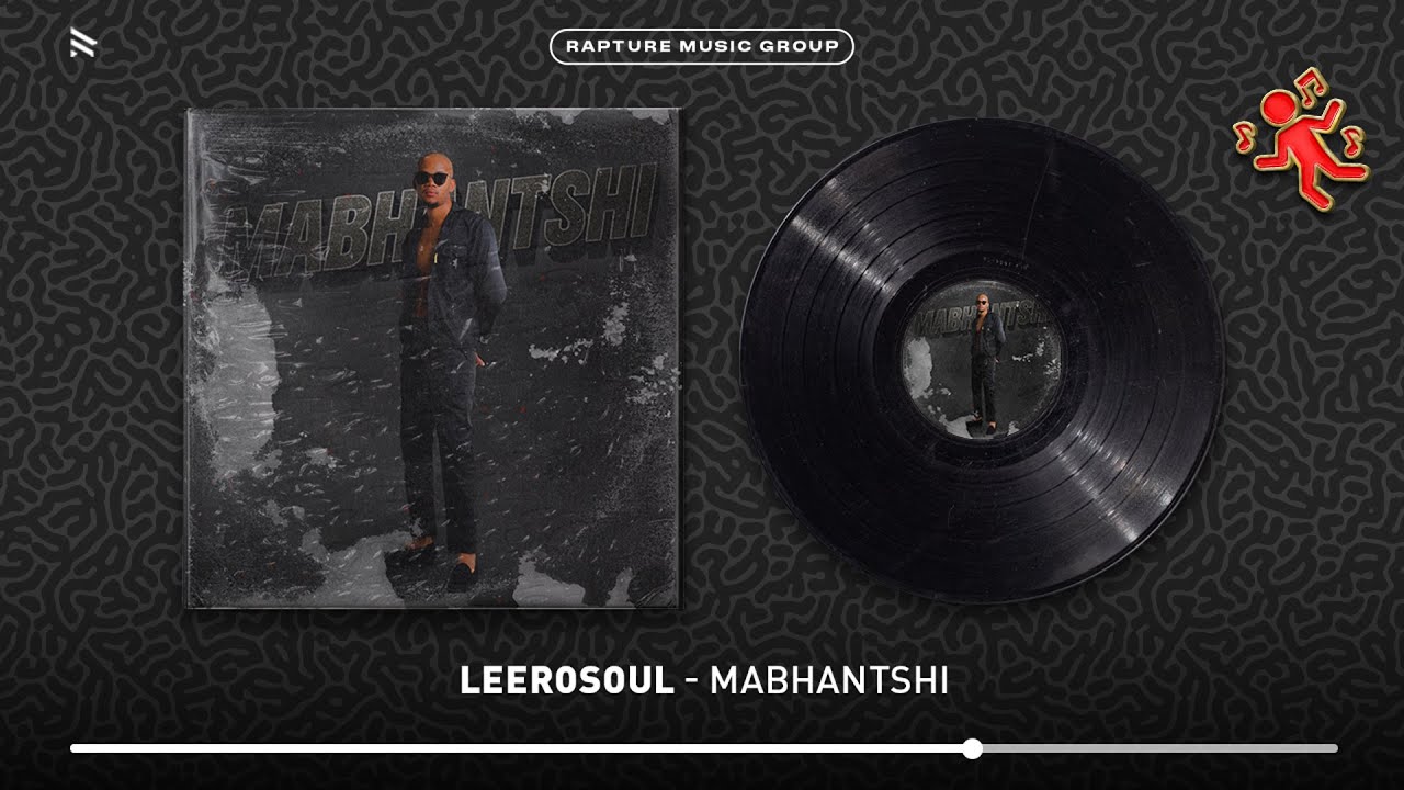 LeeroSoul - Mabhantshi (Official Audio)