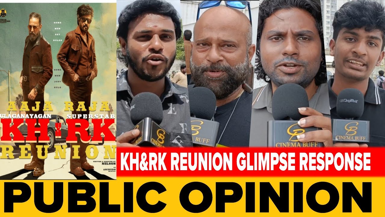 *தா என்னடா இது 💥🤯 Full Blast🔥 | KH x RK Reunion Public review | Rajini VS Kamal Fans review🥳💥
