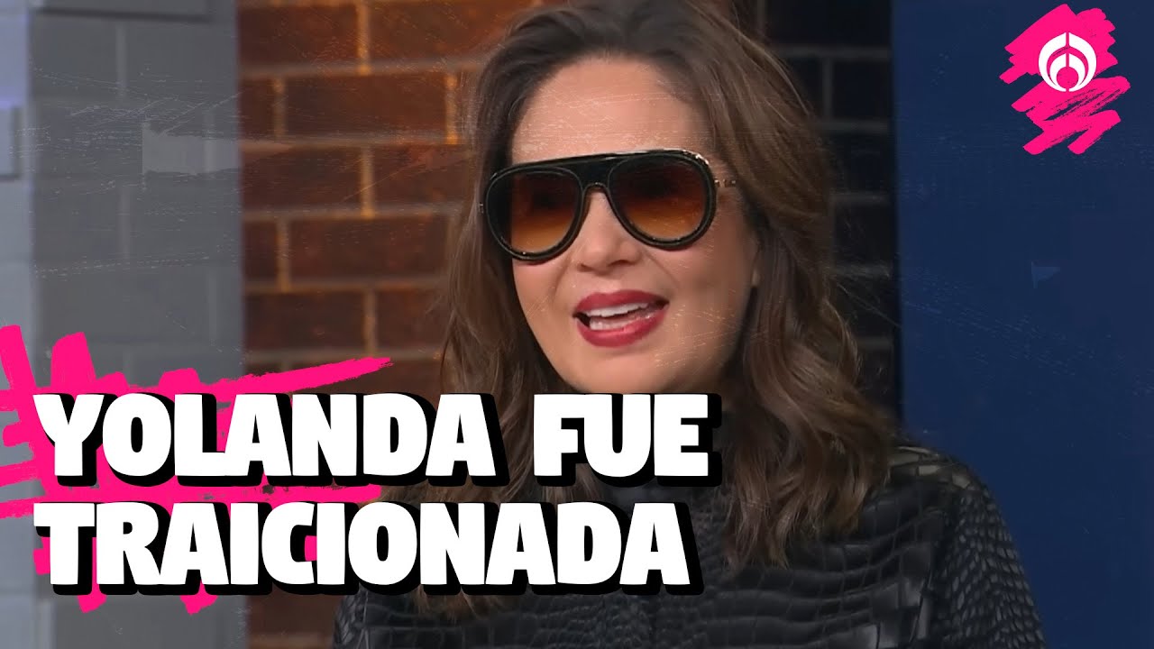 Yolanda Andrade fue traicionada por personas cercanas a ella tras divulgar información personal