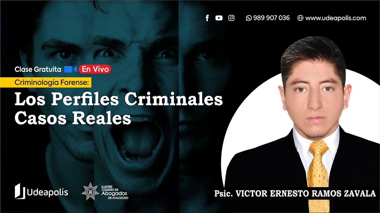 Los Perfiles Criminales (Casos Reales) | Víctor Ernesto Ramos Zavala