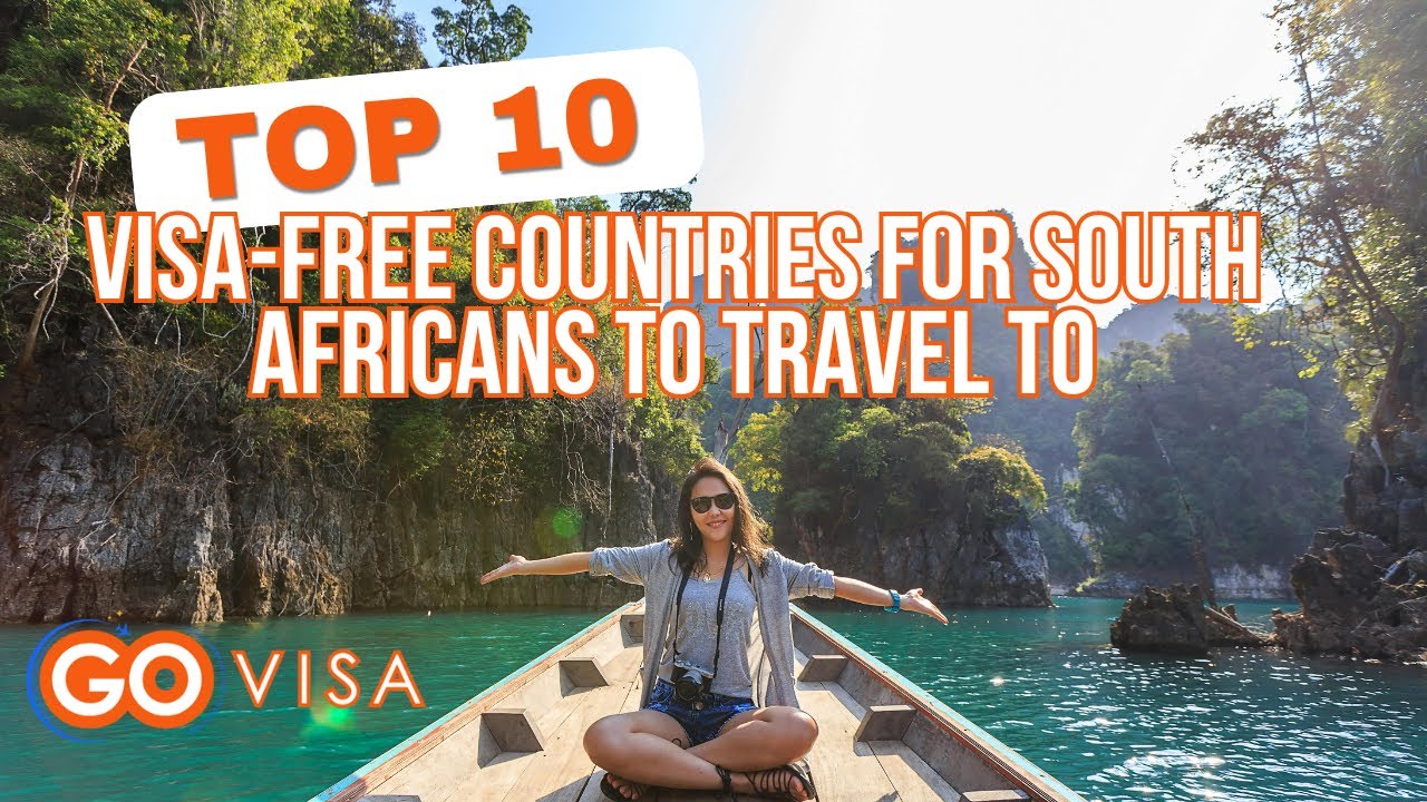 Top 10 Visa Free Countries for South Africans to travel to