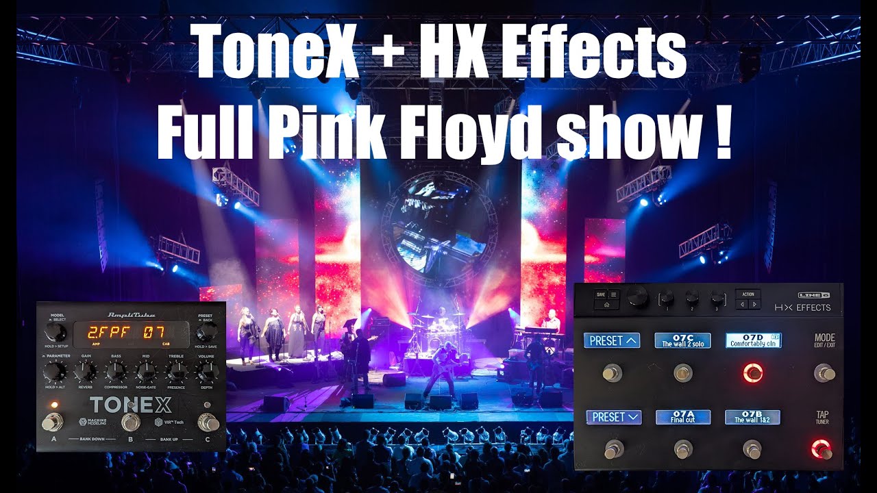 TONEX + HX Effects | full Pink Floyd show