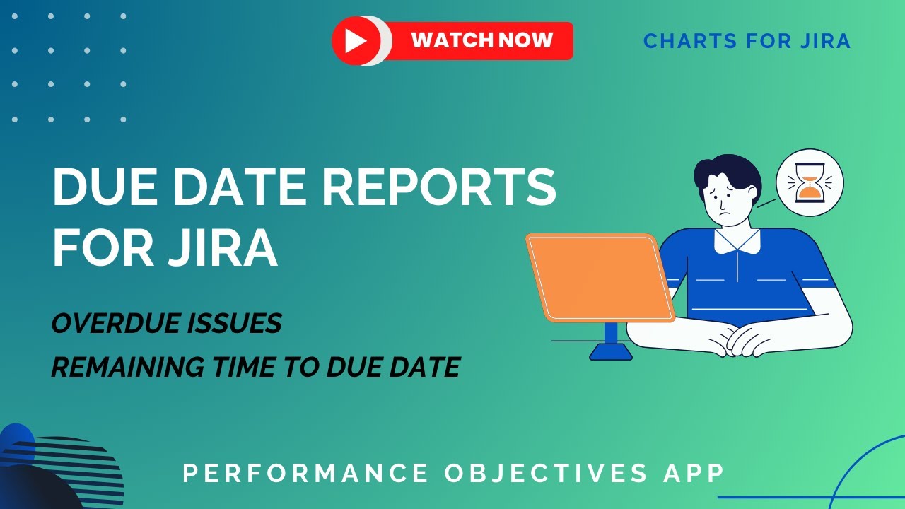 5 Essential Due Date Tracking Reports for Jira
