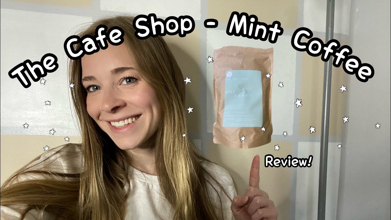 Reviewing The Cafe Shop’s Mint Coffee: A Women-Owned & Latin-Owned Coffee Business