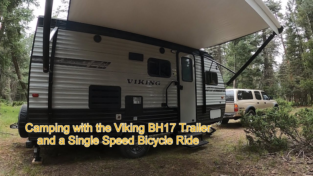 Camping in the Viking BH17 Trailer and a Single Speed Bicycle Ride