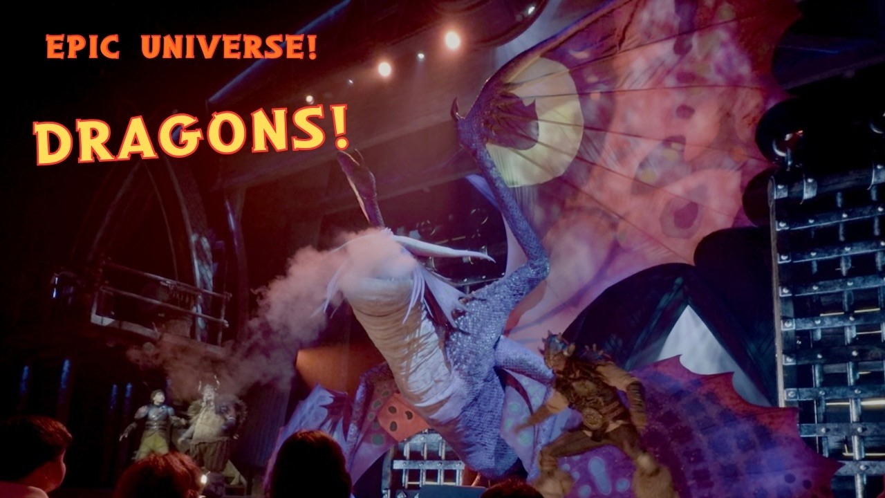 Epic Universe  WE HAVE DRAGONS!