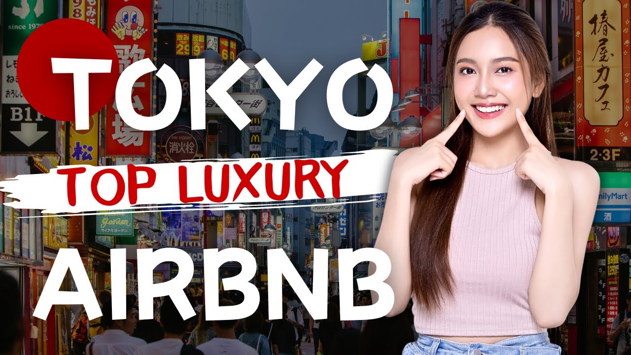 Where to stay in Tokyo / Best Places to Stay in Tokyo / Tokyo's Top 5 Luxury AirBnBs