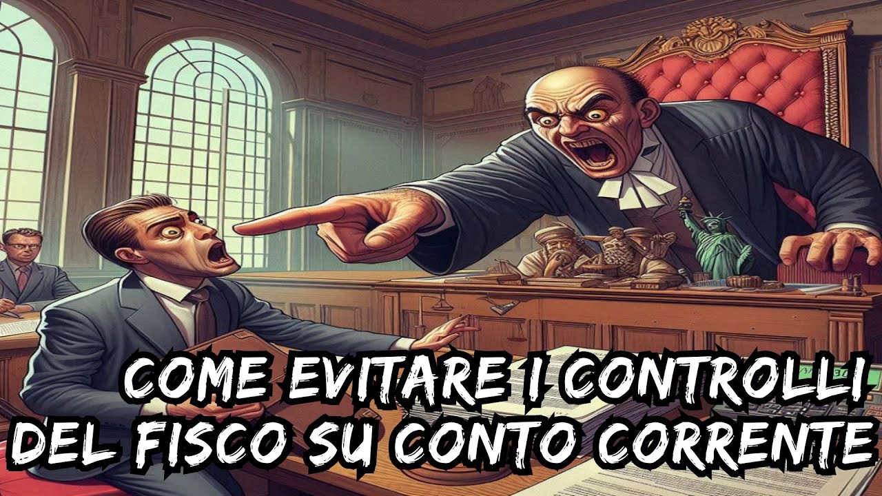 COME EVITARE I CONTROLLI DEL FISCO SUL PROPRIO CONTO CORRENTE: tutto quello che non devi fare!