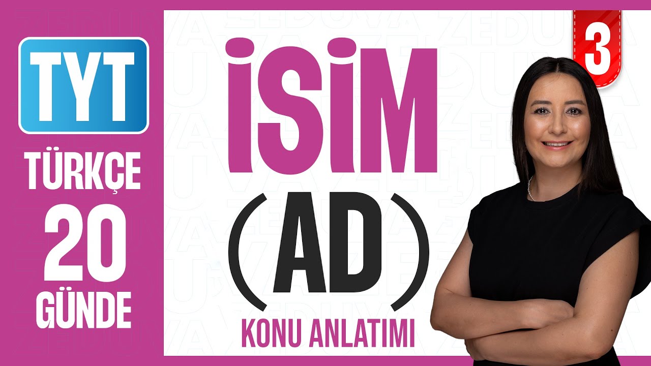 İsim (Ad) - 3. Ünite Sözcük Türleri - 20 Günde Dil Bilgisi Kampı - Konu Anlatımı - 2026 - 3. Gün