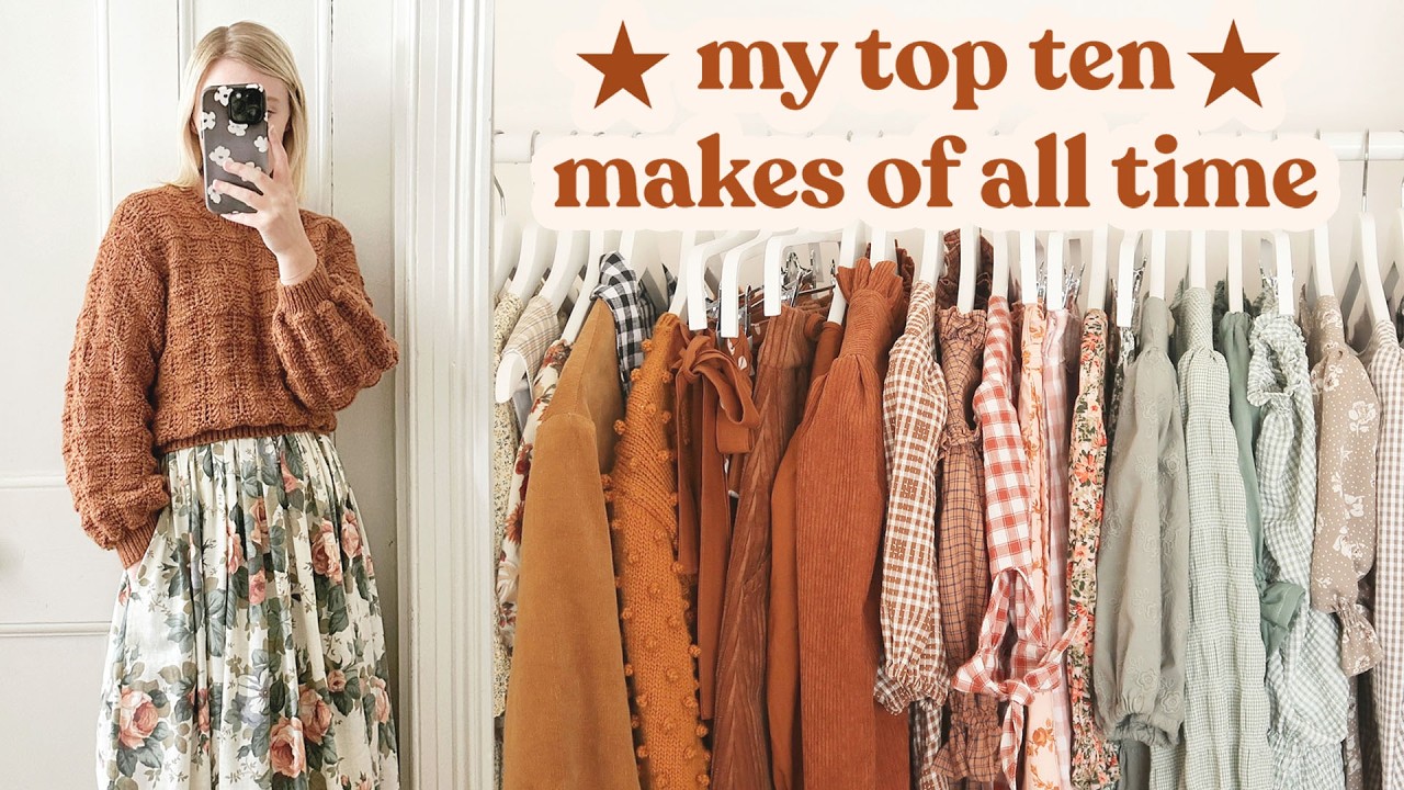 My All Time Favourite Makes (From Over 10 Years of Sewing My Own Clothes!) | SEWING PROJECT IDEAS