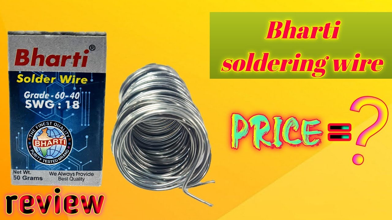 Bharti soldering wire full details// ps indian maker