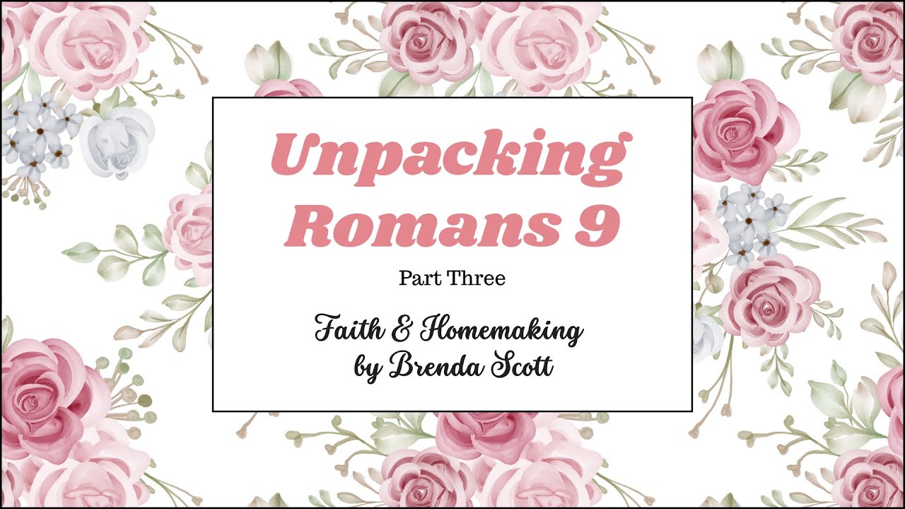 Romans 9, Part 3