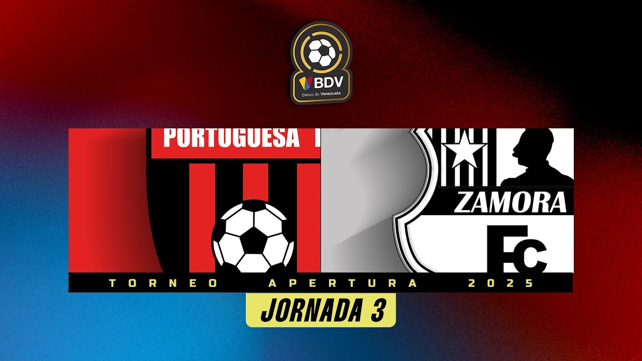 Portuguesa vs. Zamora - Torneo Apertura 2025 - Jornada 3