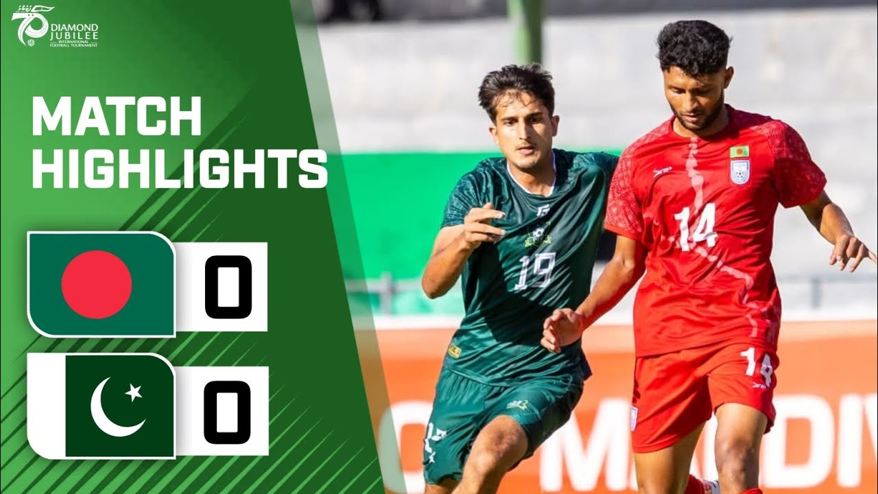 PAKISTAN vs BANGLADESH FOOTBALL MATCH |HIGHLIGHTS | Diamond Jubilee International Tournament 🇲🇻 