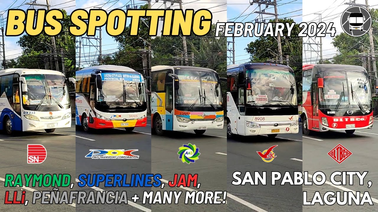 SAN PABLO CITY, LAGUNA BUS SPOTTING | February 2024 | Buses to Manila, Quezon, Bicol and VisMin
