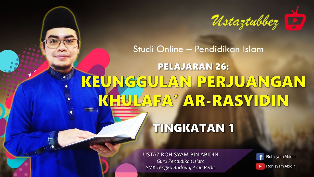 26 | Pendidikan Islam Tingkatan 1 | Keunggulan Perjuangan Khulafa' ar-Rasyidin | URA