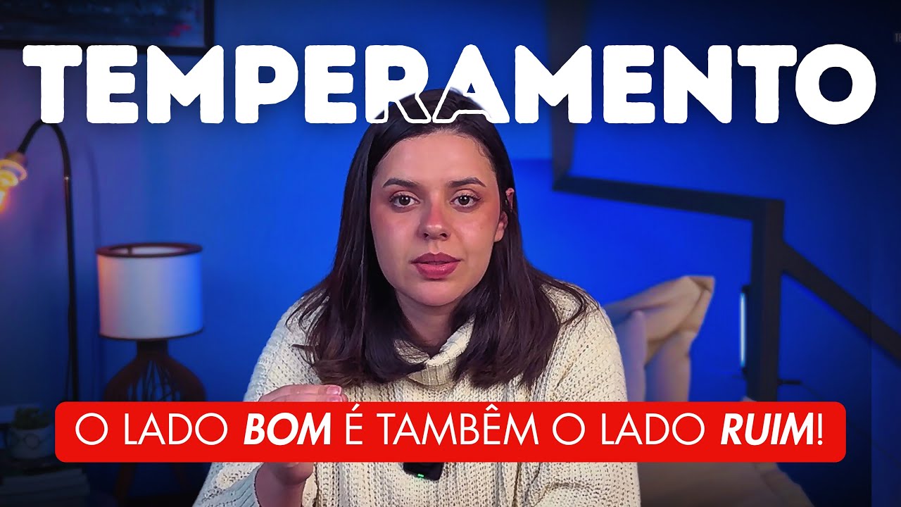 Todo temperamento tem um dom que pode se tornar uma maldição!