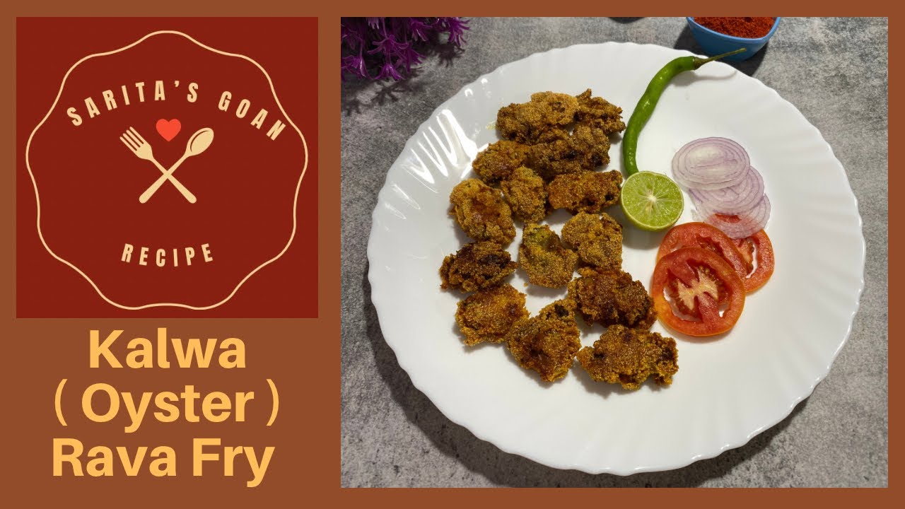 Kalwa Rava Fry | Oyster Rava Fry | Kalva Fry | Sarita’s Goan Recipes |