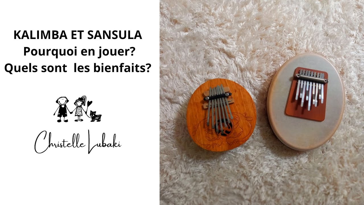 Les bienfaits du kalimba et de la sansula