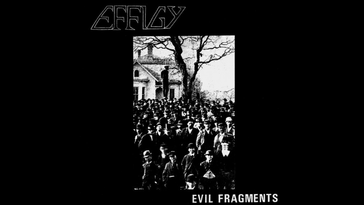 Effigy - Evil Fragments [12