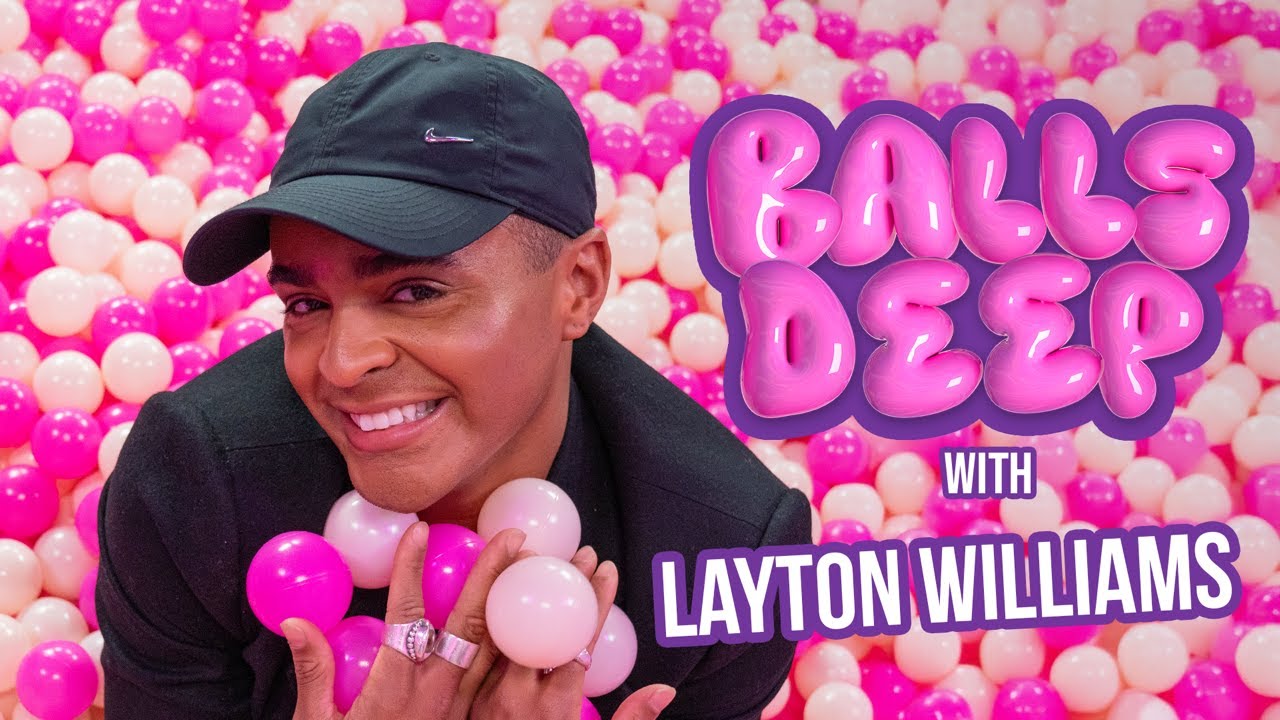Layton Williams on Queer Identity, Friendship & Finding Himself in His 30s | Balls Deep