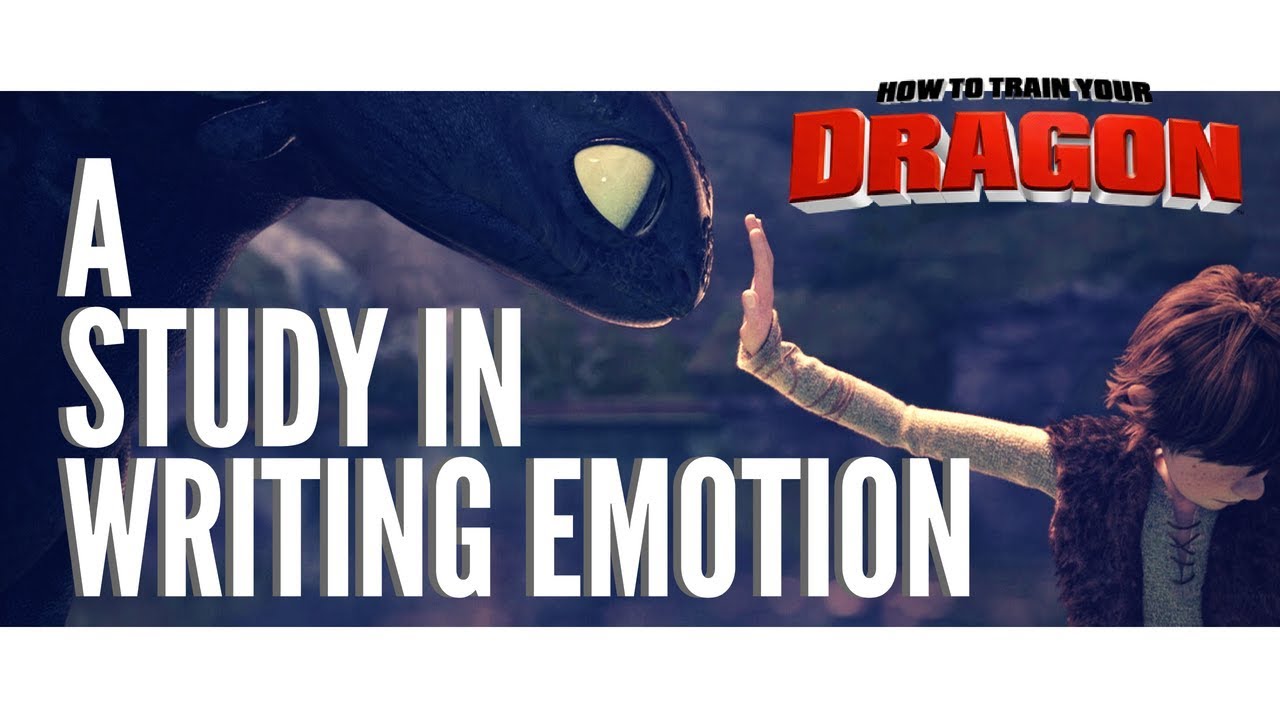 How to Write Emotion | How to Train Your Dragon