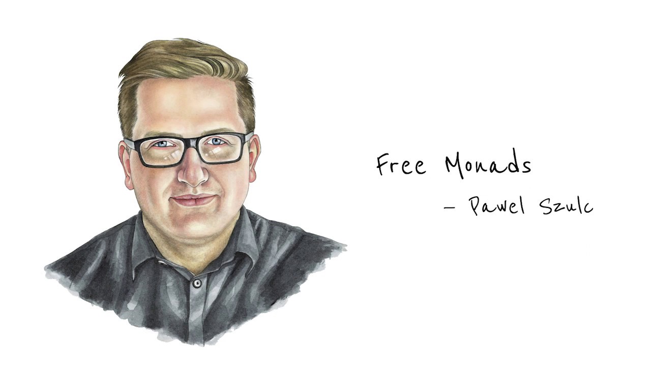 Free Monads—Paweł Szulc
