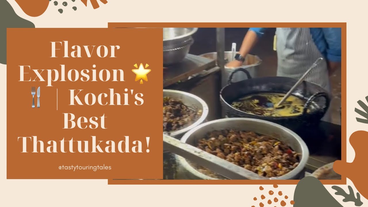 Kerala&rsquo;s Best Street Food: Thattukada in Panampilly Nagar, Kochi 🍛✨