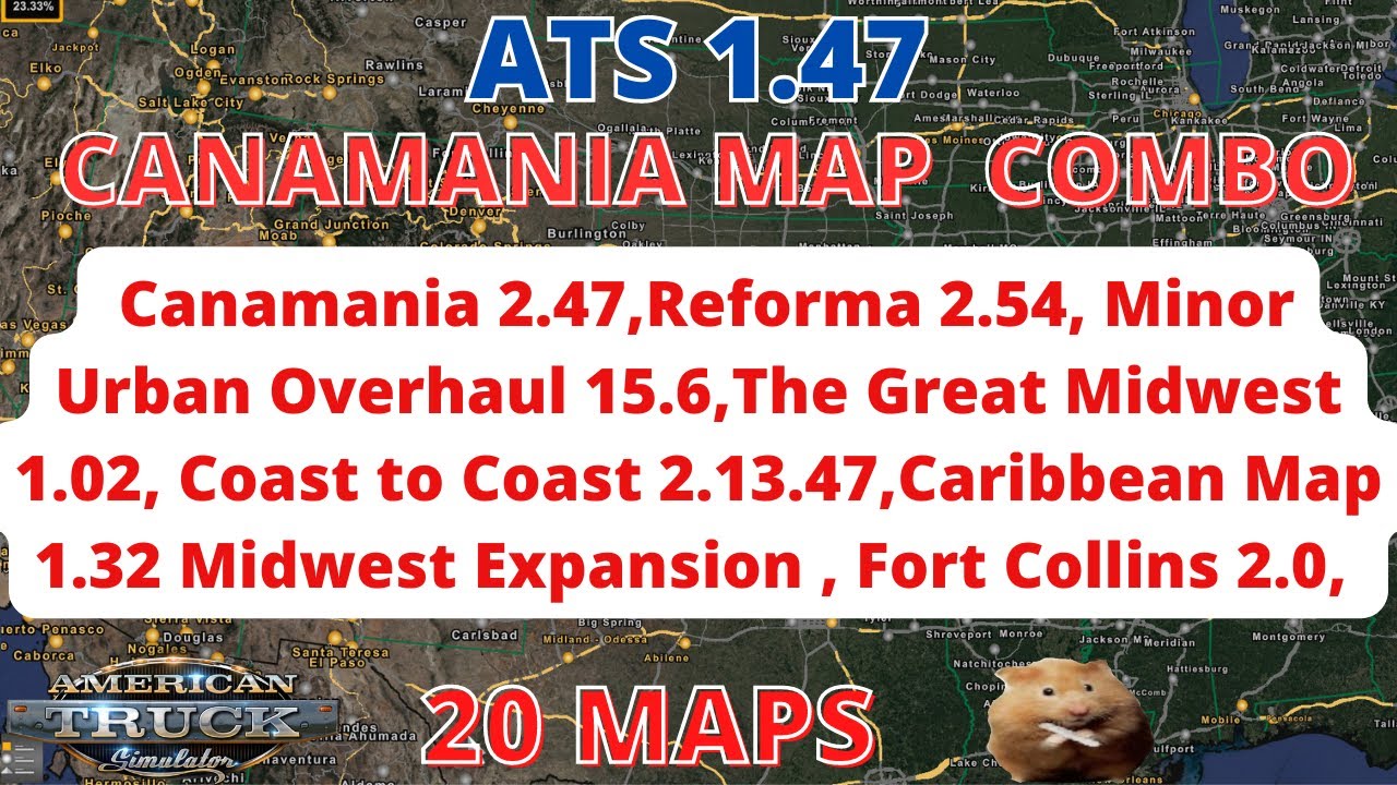 ATS 1.47 CANAMANIA COMBO    20 MAPS