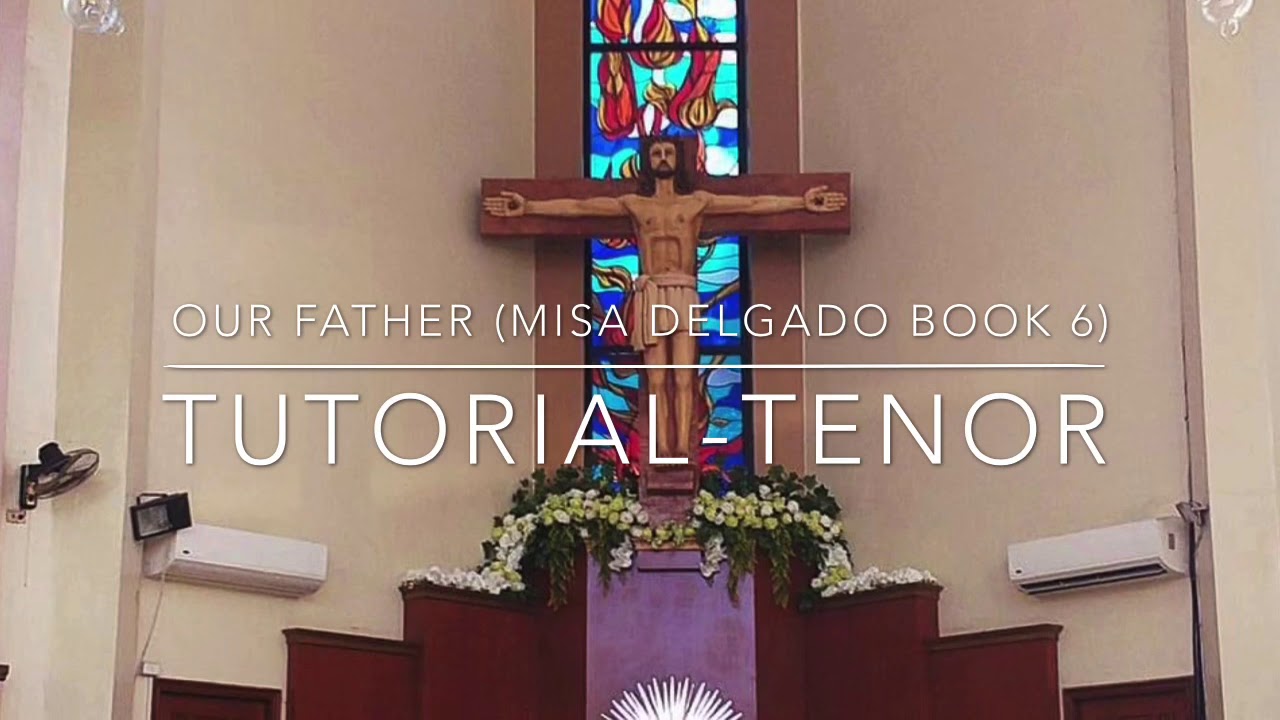 Our Father (Misa Delgado Book 6) TENOR PART