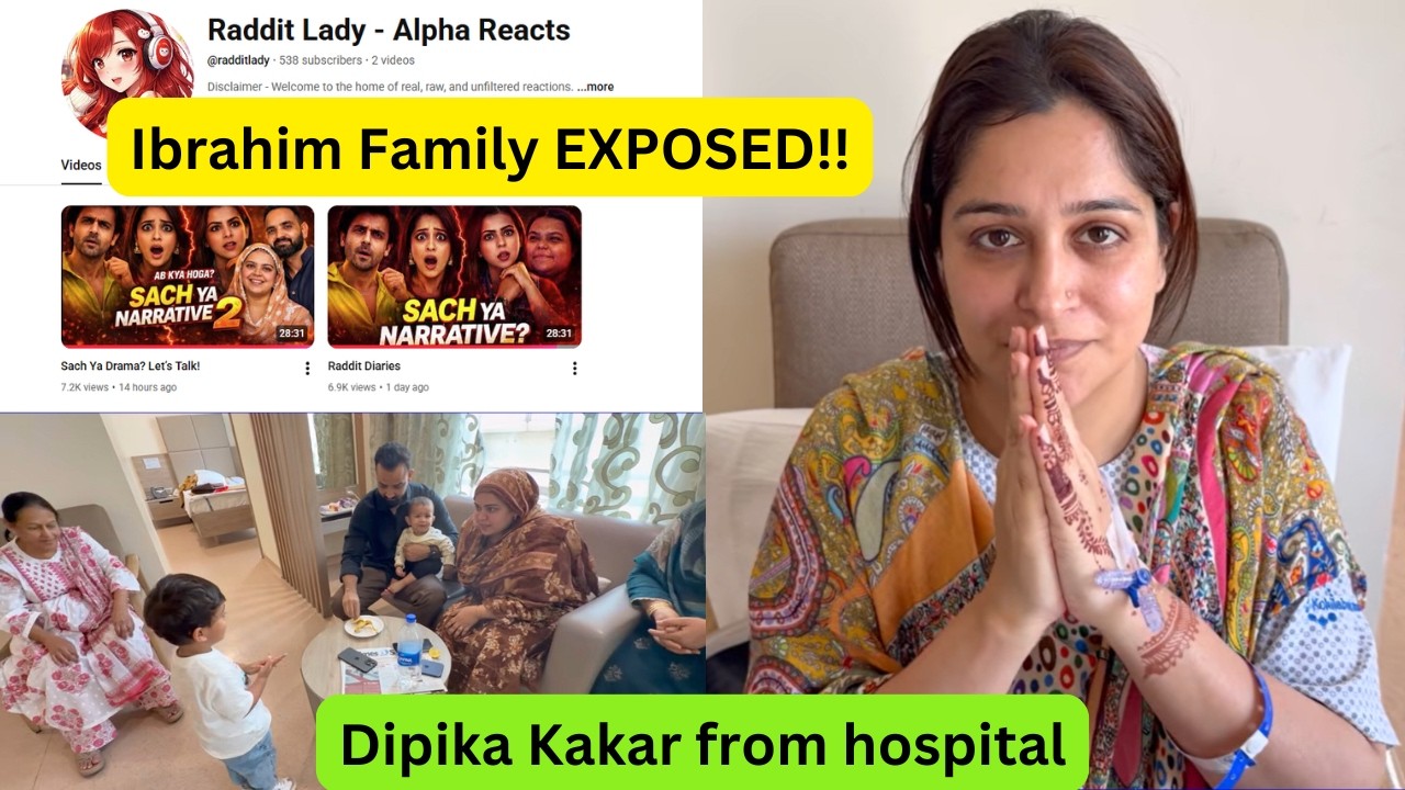 Ibrahim Family EXPOSED!! Dipika Kakar from hospital #dipikakakar #dipikakiduniya #sabakajahan