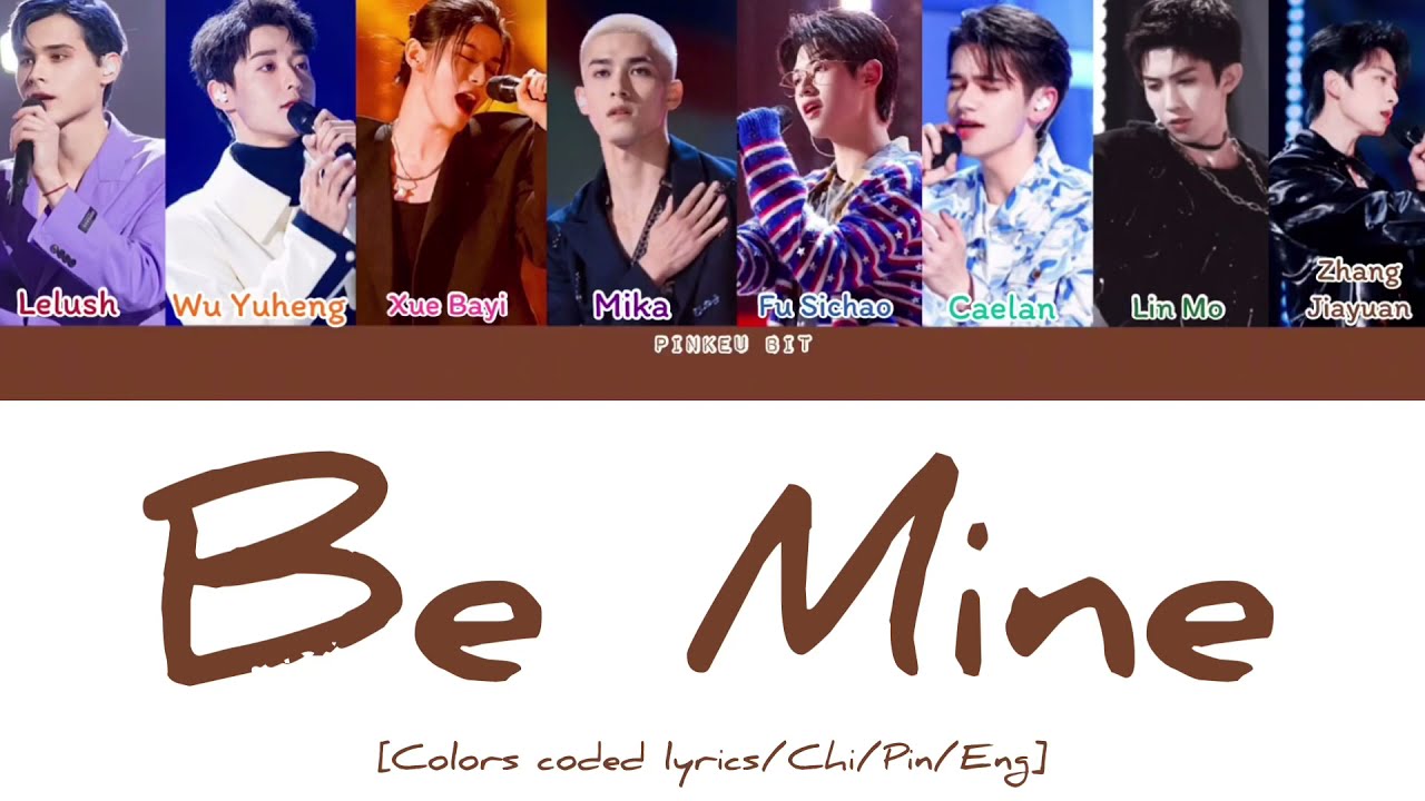 【CHUANG2021】 “Be Mine” (Studio Ver.) [Colors coded lyrics/Chi/Pin/Eng]