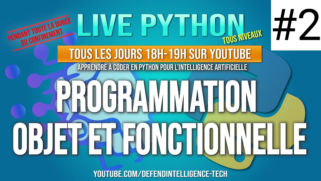 #2 Apprendre à coder en Python pour l'Intelligence Artificielle -Programmation Objet et Fonctionelle