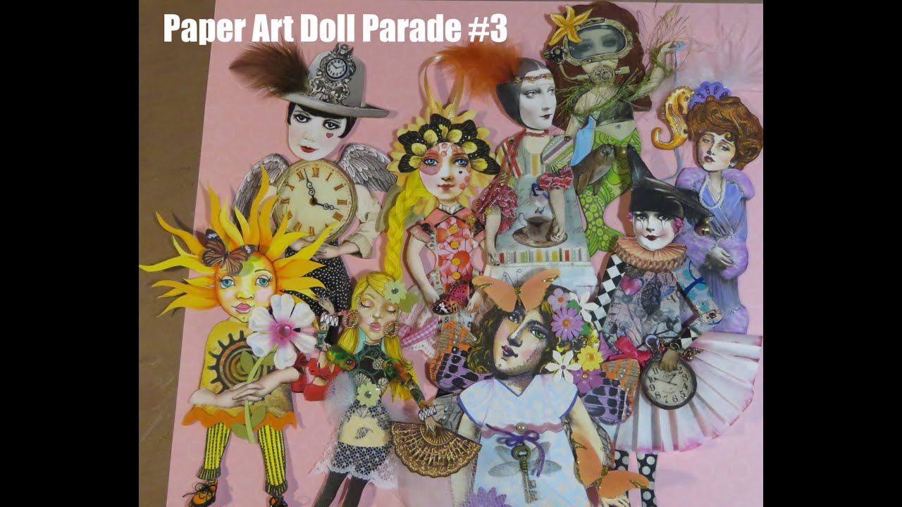 VIDEO #3 in the Series: Paper Art Doll  - Parade
