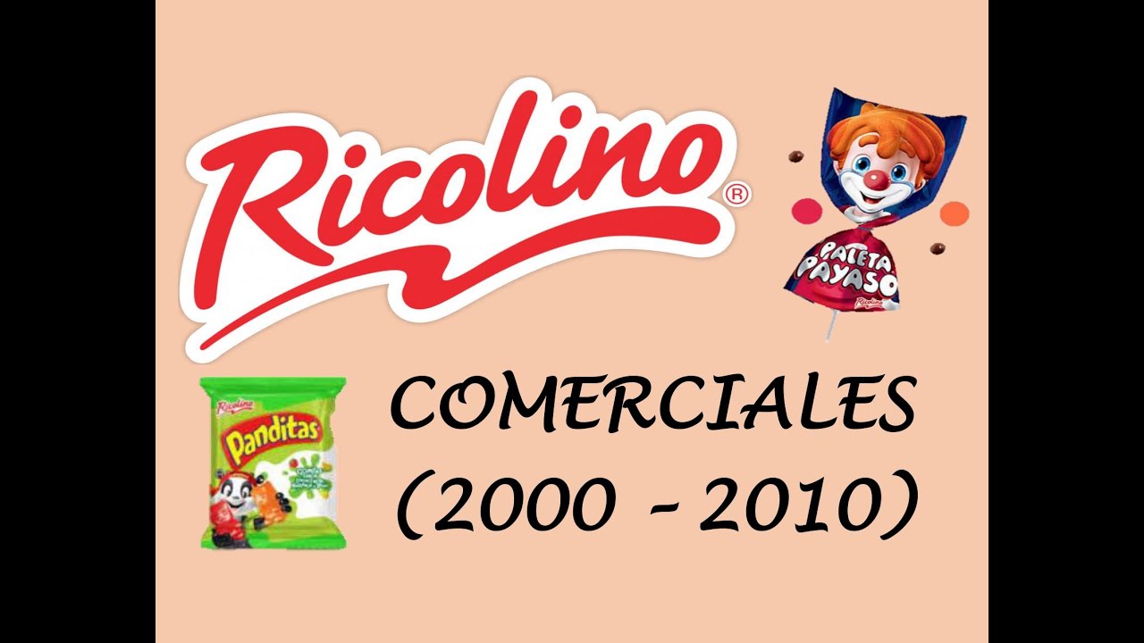 Comerciales De Ricolino (2000 - 2010)