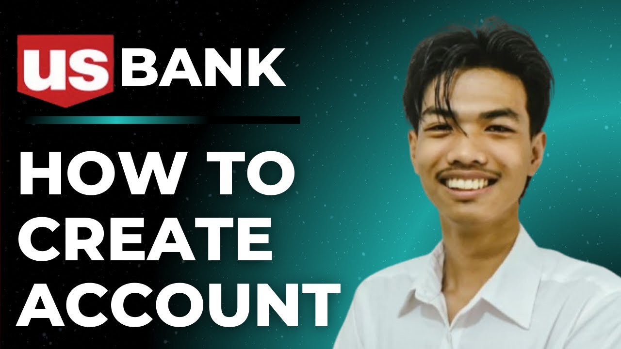How To Create US Bank Account Online