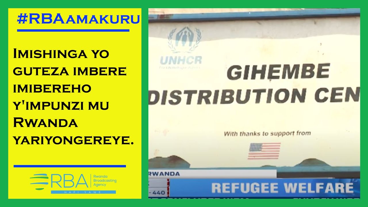 U Rwanda rwavuze ko imishinga yo guteza imbere imibereho y'impunzi yiyongereye