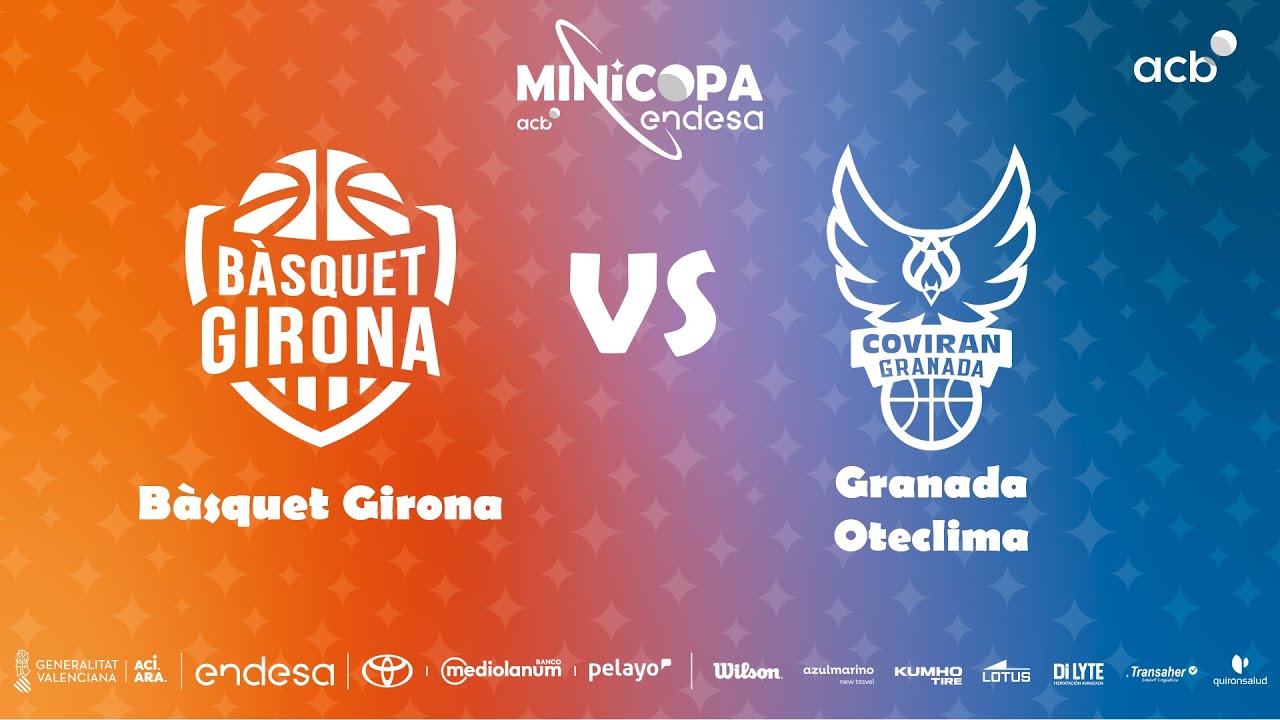 🔴 DIRECTO: B&agrave;squet Girona - Oteclima Granada | Primera Fase Minicopa Endesa Valencia 2025