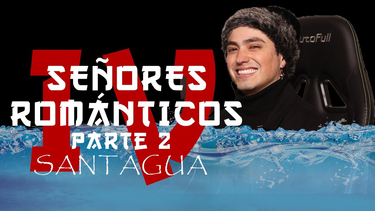 SEÑORES ROMÁNTICOS 4 - (PARTE 2)