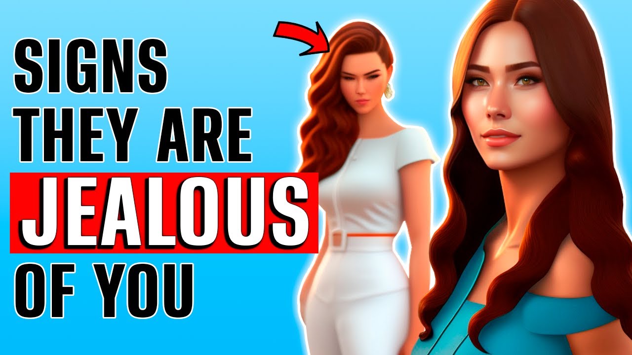 10 Secret Signs Someone Is Jealous Of You