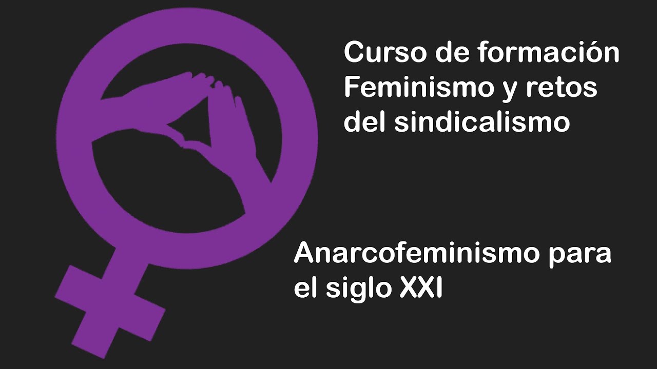 Anarcofeminismo para el siglo XXI