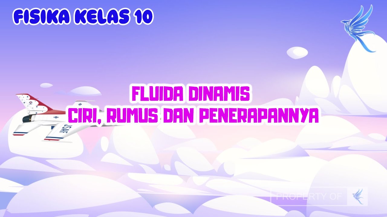Fluida Dinamis: Ciri, Rumus dan Penerapannya  | Fisika  Kelas 11 - KHATULISTIWA MENGAJAR